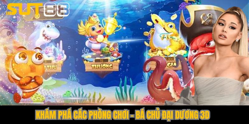 Bá chủ đại dương 3D Sut88– Đồ họa siêu mượt, quà về đầy tay!