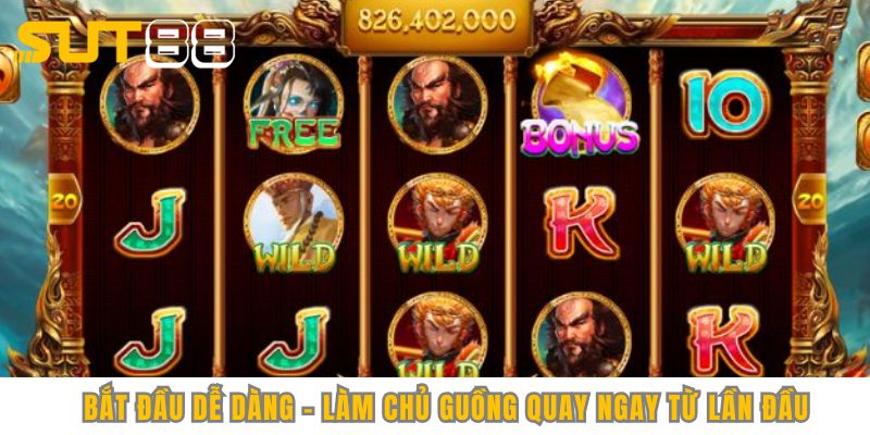 Bắt đầu dễ dàng - làm chủ guồng quay ngay từ lần đầu