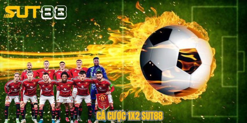 ca cuoc 1x2 sut88