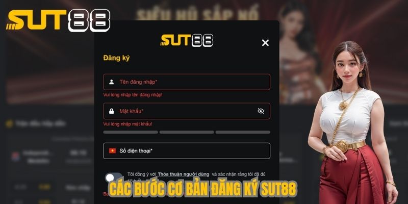 Các bước cơ bản đăng ký Sut88