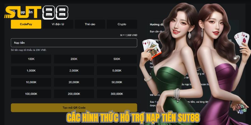 Các hình thức hỗ trợ nạp tiền Sut88