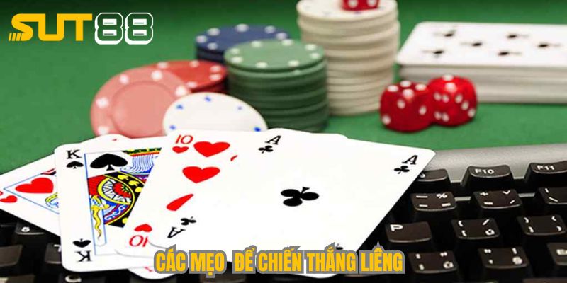 Các mẹo để chiến thắng Liêng
