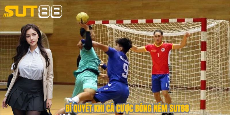Hàng loạt bí quyết hay khi cá cược bóng ném Sut88