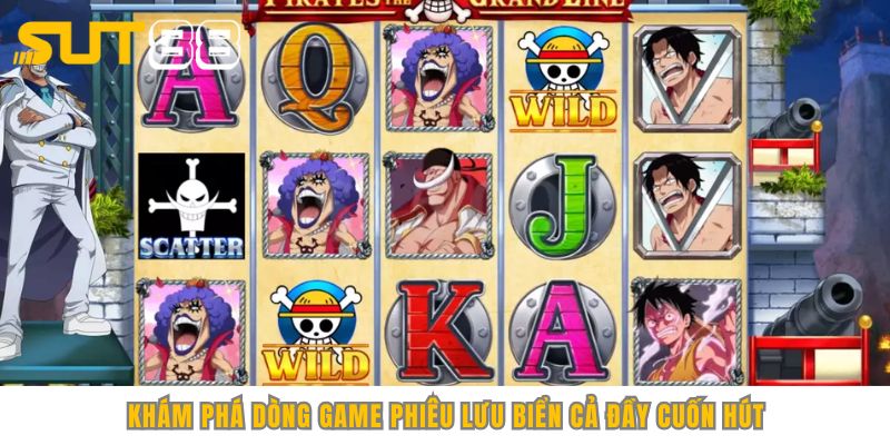 Khám phá dòng game phiêu lưu biển cả đầy cuốn hút