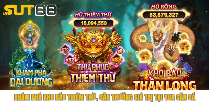 Khám phá kho báu Thiềm Thừ, săn thưởng giá trị tại vua săn cá