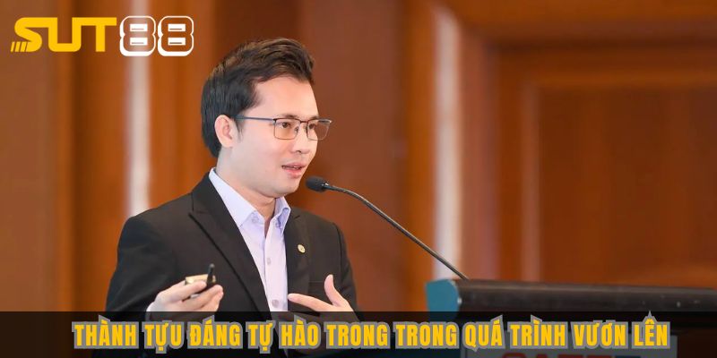 Thành tựu đáng tự hào trong trong quá trình vươn lên
