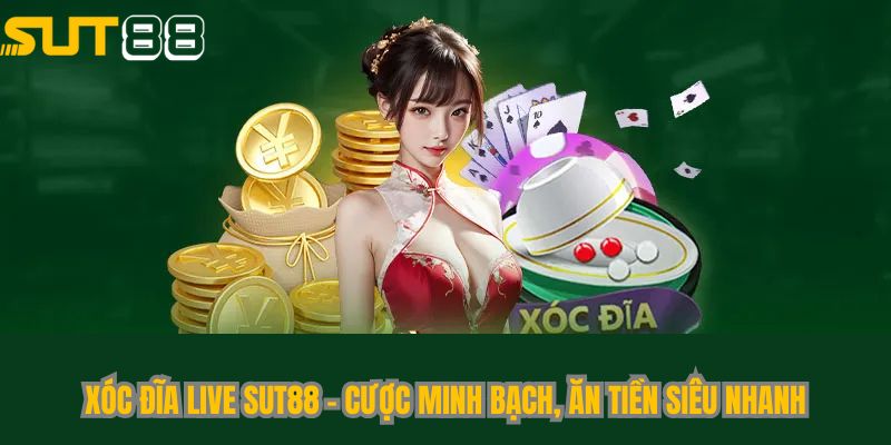 xoc dia live sut88